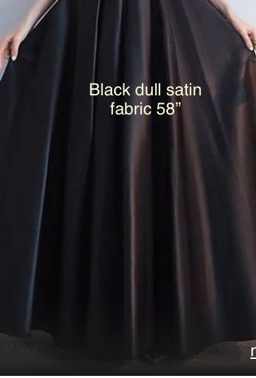 Black Dull satin fabric, width 58", Polyester, Known as Dull Italian satin, peau de soie, matte satin.